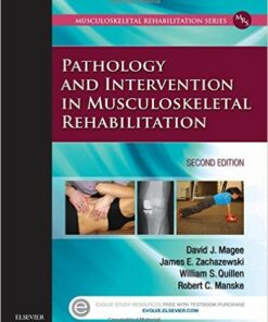 Pathology and Intervention in Musculoskeletal Rehabilitation, 2e 2nd Edition