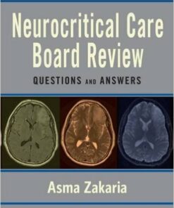 Neurocritical Care Board Review: Questions and Answers 1st Edition