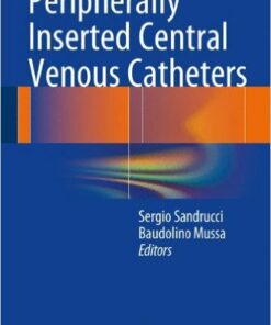 Peripherally Inserted Central Venous Catheters 2014th Edition