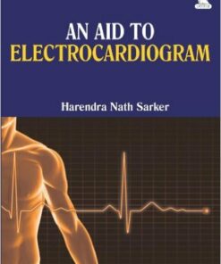 An Aid to Electrocardiogram 1st Edition