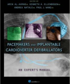 Pacemakers and Implantable Cardioverter Defibrillators: An Expert's Manual 1st Edition