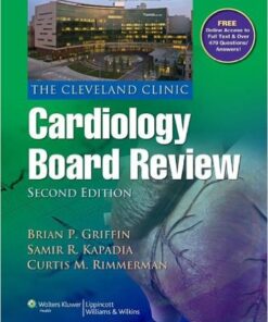 The Cleveland Clinic Cardiology Board Review Second Edition