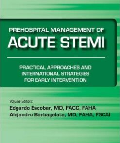 Prehospital Management of Acute STEMI: Practical Approaches and International Strategies for Early Intervention