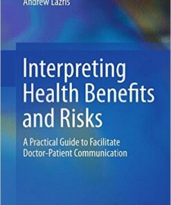 Interpreting Health Benefits and Risks: A Practical Guide to Facilitate Doctor-Patient Communication