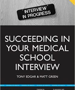 Succeeding in Your Medical School Interview