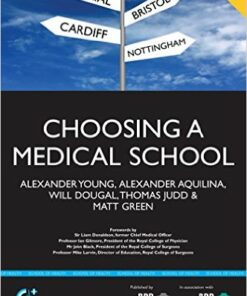 Choosing a Medical School : An Essential Guide to UK Medical Schools