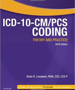 ICD-10-CM/PCS Coding 2016 : Theory and Practice