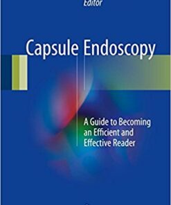 Capsule Endoscopy : A Guide to Becoming an Efficient and Effective Reader