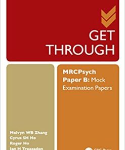 Get Through MRCPsych Paper B : Mock Examination Papers