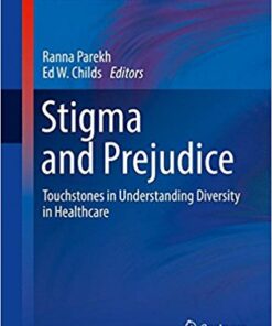 Stigma and Prejudice 2016 : Touchstones in Understanding Diversity in Healthcare