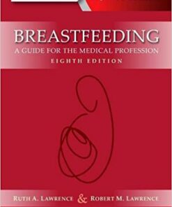 Breastfeeding : A Guide for the Medical Profession, 8th Edition