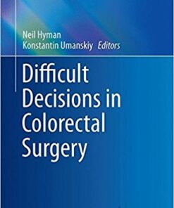Difficult Decisions in Colorectal Surgery 2017