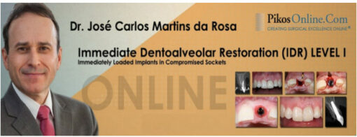 Pikos Institute IDR Immediate Dentoalveolar Restoration (Level 1)