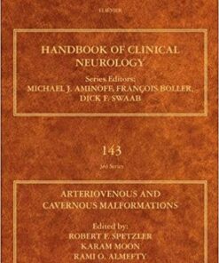 Arteriovenous and Cavernous Malformations, Volume 143 (Handbook of Clinical Neurology) 1st Edition PDF