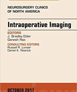 Intraoperative Imaging, An Issue of Neurosurgery Clinics of North America, 1e