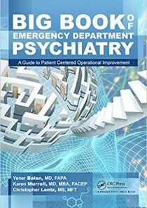 Big Book of Emergency Department Psychiatry A Guide to Patient Centered Operational Improvement PDF