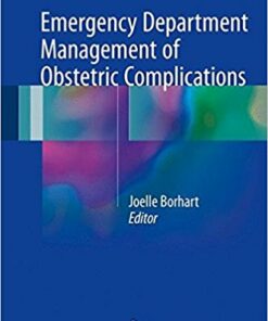 Emergency Department Management of Obstetric Complications 1st ed. 2017 Edition PDF