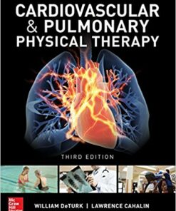 Cardiovascular and Pulmonary Physical Therapy, Third Edition 3rd Edition PDF