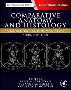 Comparative Anatomy and Histology A Mouse, Rat, and Human Atlas 2nd Edition PDF