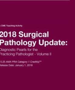 2018 Surgical Pathology Update Diagnostic Pearls for the Practicing Pathologist (Videos)