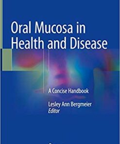 Oral Mucosa in Health and Disease: A Concise Handbook 1st ed. 2018 Edition PDF
