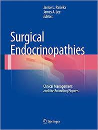 Surgical Endocrinopathies : Clinical Management and the Founding Figures PDF