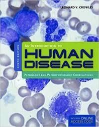 An Introduction to Human Disease: Pathology and Pathophysiology Correlations 9th Edition PDF