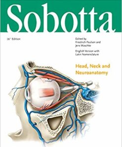 Sobotta Atlas of Anatomy, Vol. 3, 16th ed., English/Latin: Head, Neck and Neuroanatomy