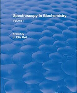 Spectroscopy In Biochemistry: Volume I 1st Edition