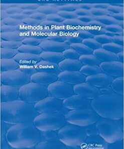 Methods in Plant Biochemistry and Molecular Biology 1st Edition,