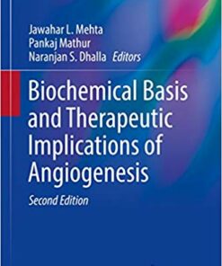 Biochemical Basis and Therapeutic Implications of Angiogenesis (Advances in Biochemistry in Health and Disease Book 6) 2nd Edition