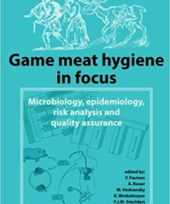 Game Meat Hygiene in Focus: Microbiology, Epidemiology, Risk Analysis and Quality Assurance