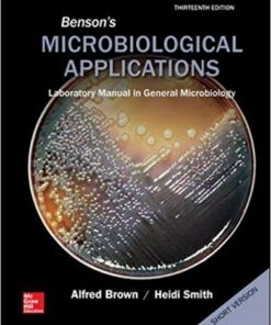 Benson's Microbiological Applications, Laboratory Manual in General Microbiology, Short Version