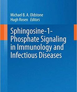 Sphingosine-1-Phosphate Signaling in Immunology and Infectious Diseases (Current Topics in Microbiology and Immunology) 2014th Edition