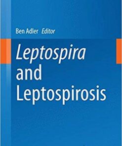 Leptospira and Leptospirosis (Current Topics in Microbiology and Immunology) 2015th Edition