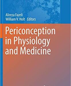 Periconception in Physiology and Medicine (Advances in Experimental Medicine and Biology)