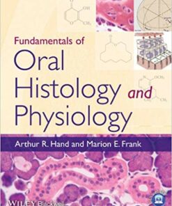 Fundamentals of Oral Histology and Physiology 1st Edition