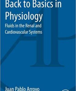 Back to Basics in Physiology: Fluids in the Renal and Cardiovascular Systems 1st Edition