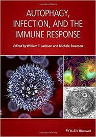 Autophagy, Infection, and the Immune Response 1st Editio
