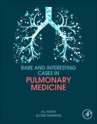 Rare and Interesting Cases in Pulmonary Medicine 1st E