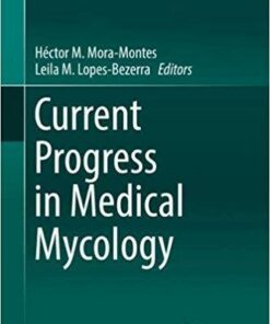 Current Progress in Medical Mycology