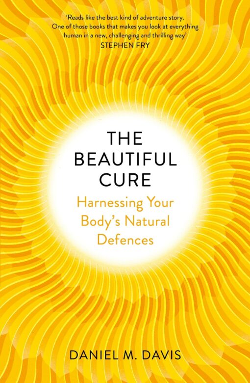 The Beautiful Cure: Harnessing Your Body's Natural Defences