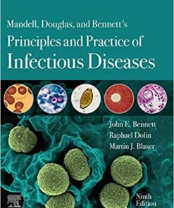 Mandell, Douglas, and Bennett's Principles and Practice of Infectious Diseases E-Book 9th Edition PDF