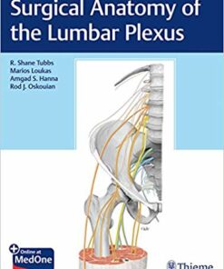 Surgical Anatomy of the Lumbar Plexus 1st Edition
