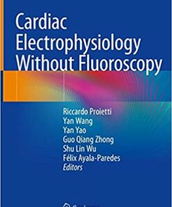Cardiac Electrophysiology Without Fluoroscopy 1st ed. 2019 Edition PDF