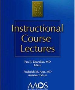 Instructional Course Lectures Vol 57 2008 (Aaos Instructional Course Lectures) PDF