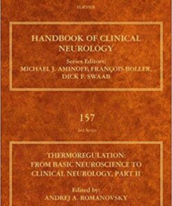 Thermoregulation Part II, Volume 157: From Basic Neuroscience to Clinical Neurology (Handbook of Clinical Neurology) (Handbook of Clinical Neurology, 3rd) 1st Edition PDF