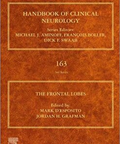 The Frontal Lobes, Volume 163 (Handbook of Clinical Neurology) 1st Edition PDF