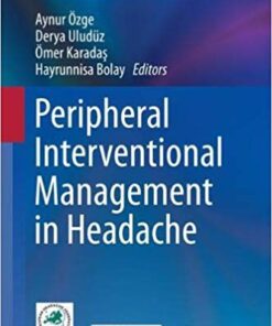 Peripheral Interventional Management in Headache 1st ed. 2019 Edition PDF