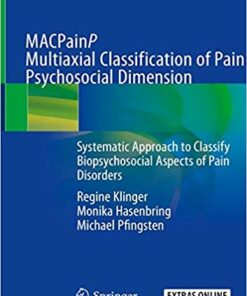 MACPainP Multiaxial Classification of Pain Psychosocial Dimension: Systematic Approach to Classify Biopsychosocial Aspects of Pain Disorders 1st ed. 2019 Edition PDF